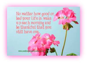 Be thankful for Life